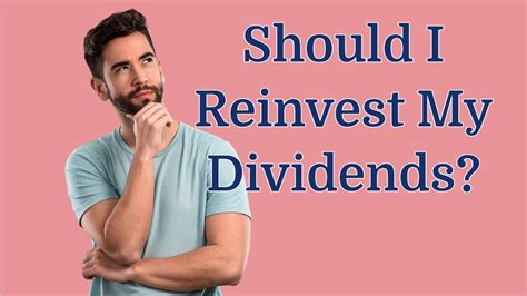 Should i reinvest dividends. Things To Know About Should i reinvest dividends. 
